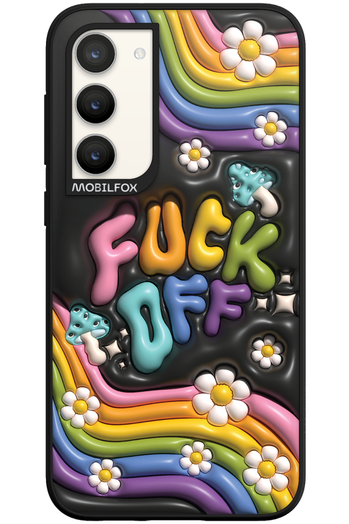 Fuck OFF - Samsung Galaxy S23 Plus