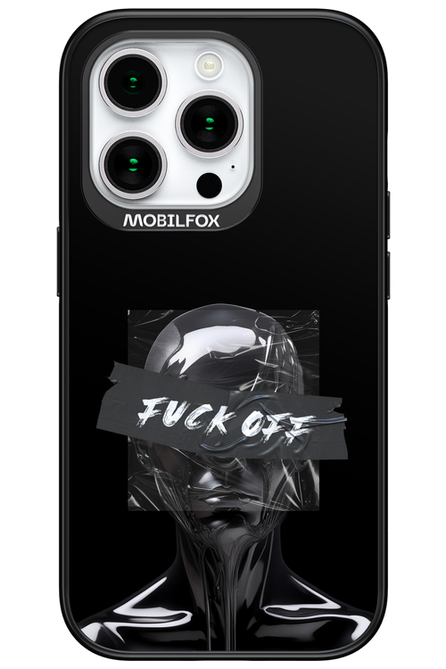 Fuck OFF 2.0 - Apple iPhone 15 Pro