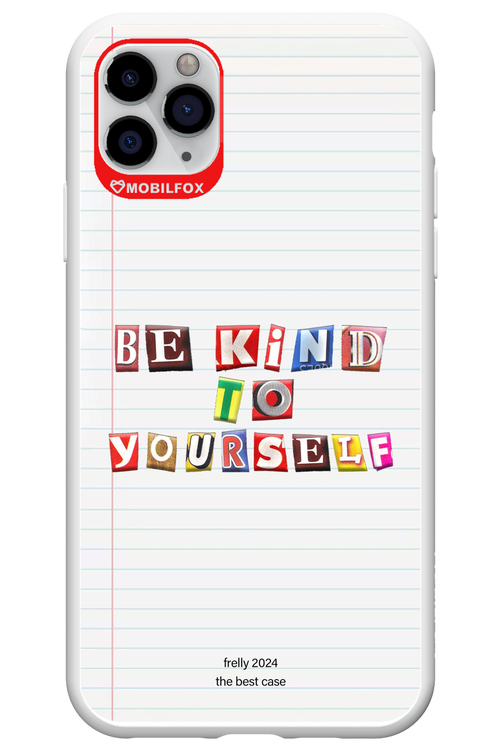 Be Kind To Yourself Notebook - Apple iPhone 11 Pro Max