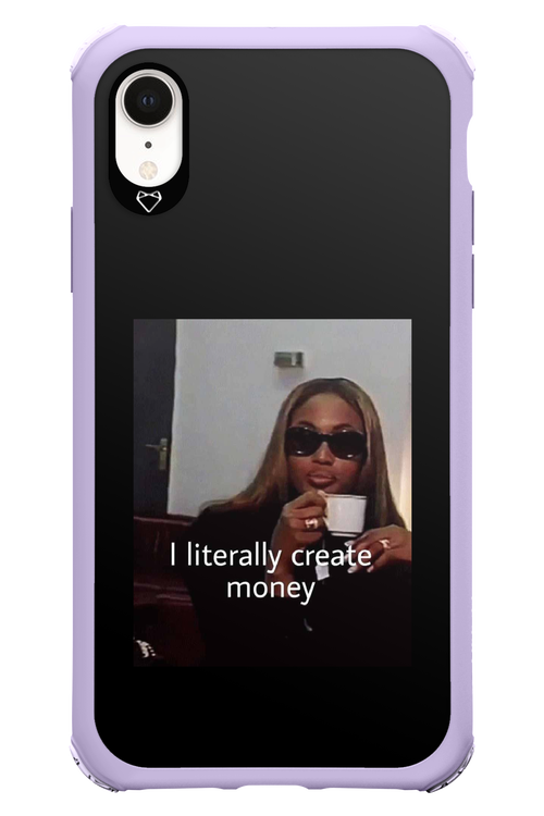 I literally create money - Apple iPhone XR