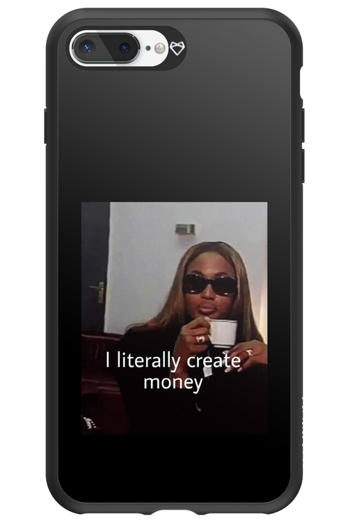 I literally create money - Apple iPhone 7 Plus