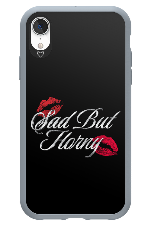Sad But Horny 2.0 - Apple iPhone XR