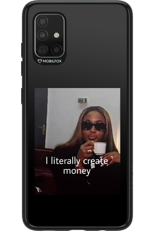 I literally create money - Samsung Galaxy A51