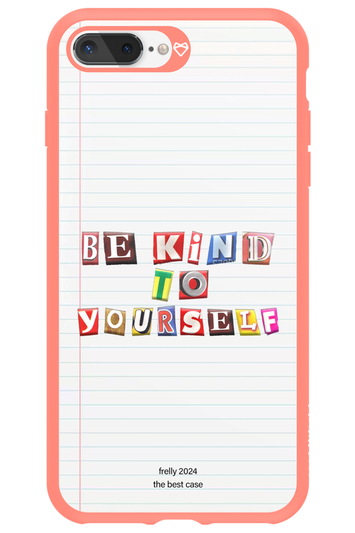 Be Kind To Yourself Notebook - Apple iPhone 7 Plus