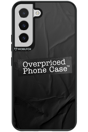 Overpriced Phone Case 2.0 - Samsung Galaxy S22