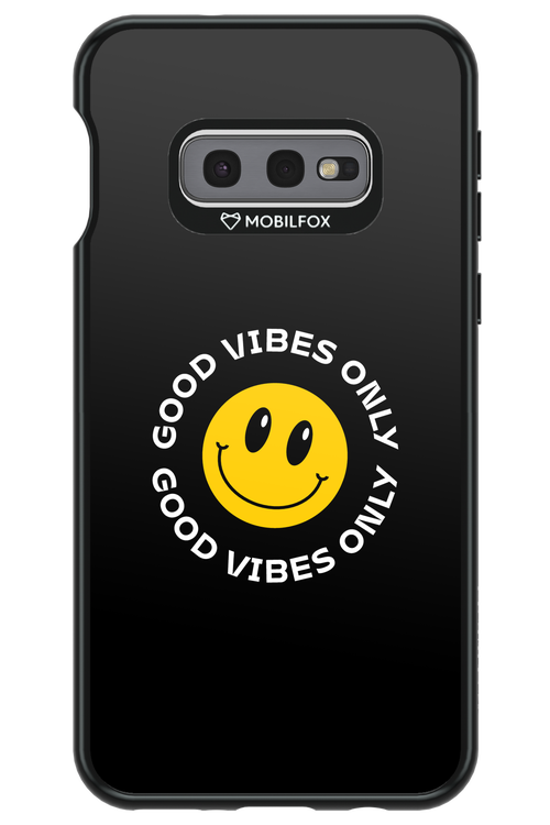 Good Vibes Only - Samsung Galaxy S10e