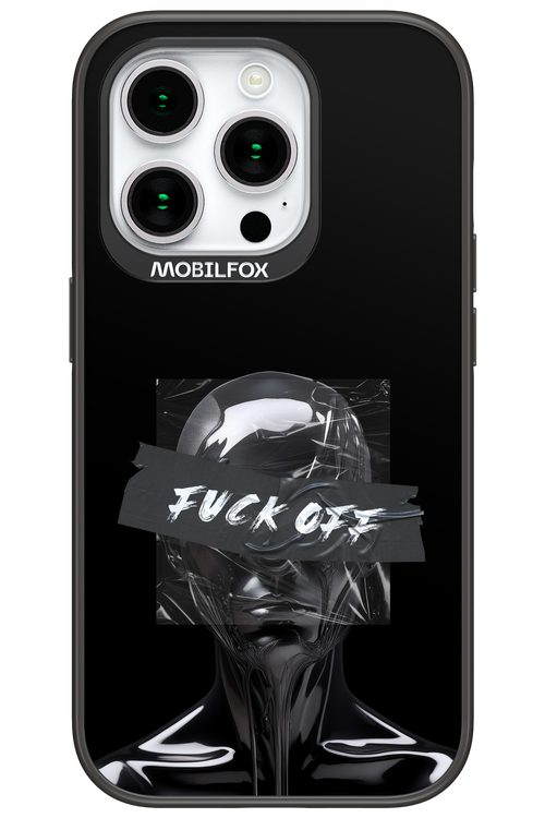 Fuck OFF - Apple iPhone 15 Pro
