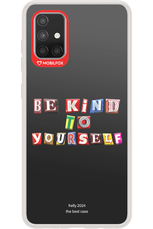Be Kind To Yourself Black - Samsung Galaxy A71