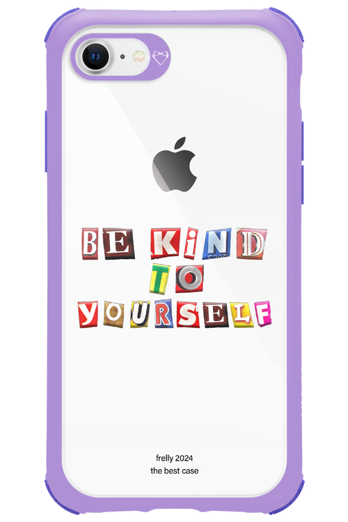 Be Kind To Yourself - Apple iPhone 8