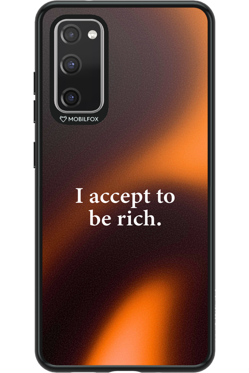 I accept to be rich - Samsung Galaxy S20 FE