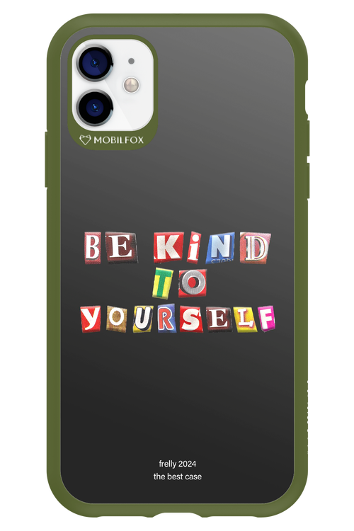 Be Kind To Yourself Black - Apple iPhone 11