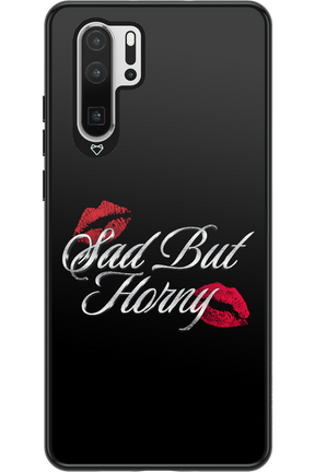 Sad But Horny 2.0 - Huawei P30 Pro