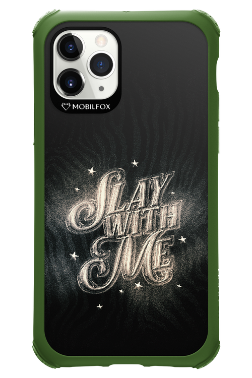Slay with Me - Apple iPhone 11 Pro