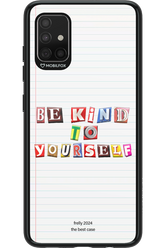Be Kind To Yourself Notebook - Samsung Galaxy A51
