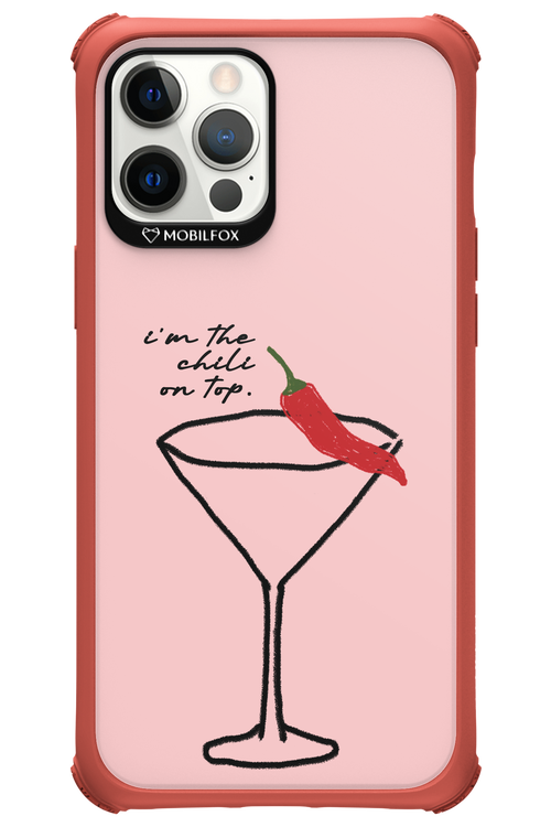 I'M THE CHILI ON TOP 2.0 - Apple iPhone 12 Pro Max