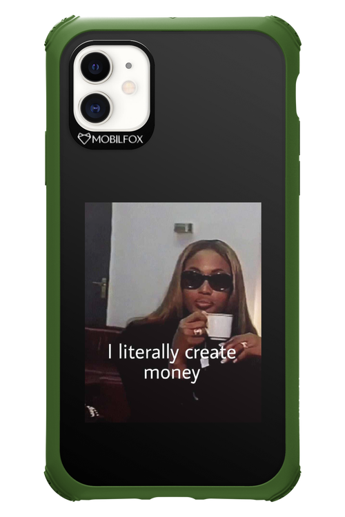 I literally create money - Apple iPhone 11
