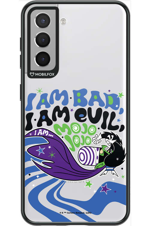 I am bad I am evil - Samsung Galaxy S21