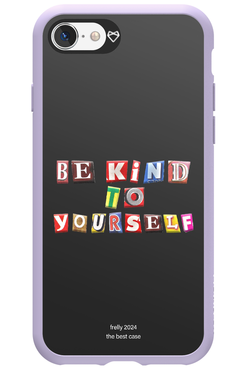 Be Kind To Yourself Black - Apple iPhone 8