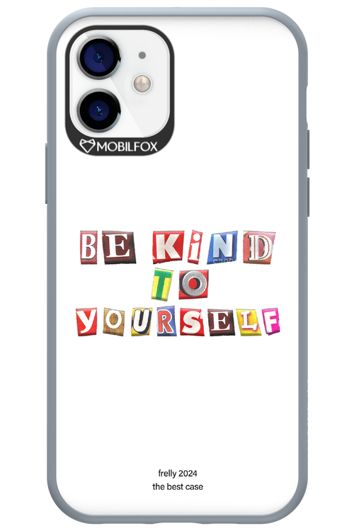 Be Kind To Yourself White - Apple iPhone 12