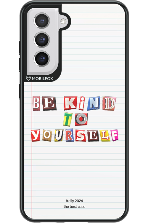 Be Kind To Yourself Notebook - Samsung Galaxy S21 FE