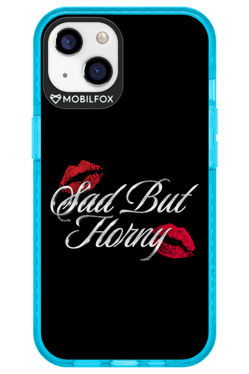 Sad But Horny 2.0 - Apple iPhone 13