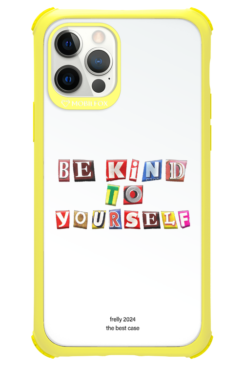 Be Kind To Yourself White - Apple iPhone 12 Pro