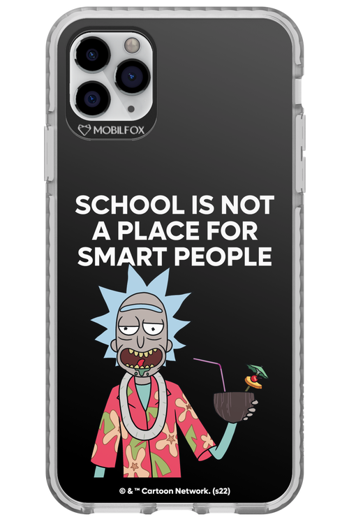 School is not for smart people - Apple iPhone 11 Pro Max