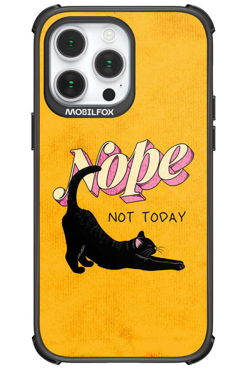 Nope, Not Today 2.0 - Apple iPhone 14 Pro Max