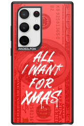 ALL I WANT FOR XMAS - Samsung Galaxy S24 Ultra