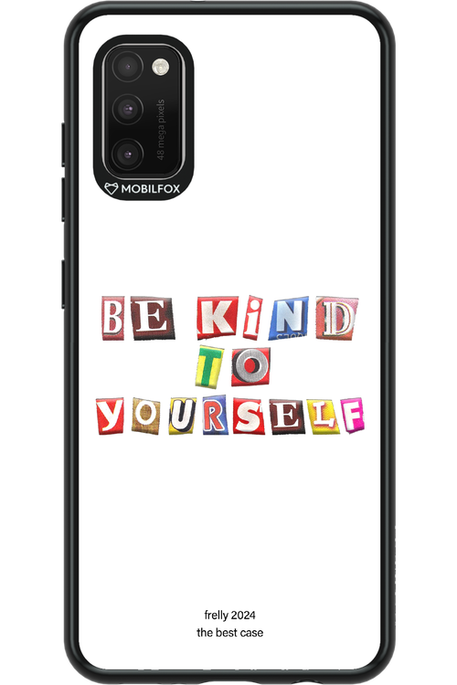 Be Kind To Yourself White - Samsung Galaxy A41