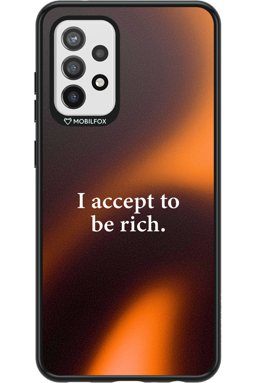 I accept to be rich - Samsung Galaxy A72
