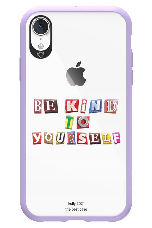 Be Kind To Yourself - Apple iPhone XR