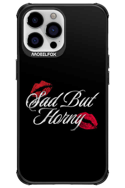 Sad But Horny 2.0 - Apple iPhone 13 Pro Max