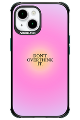 Don't Overthink It - Apple iPhone 15