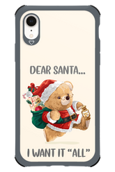 Dear Santa i want it all - Apple iPhone XR