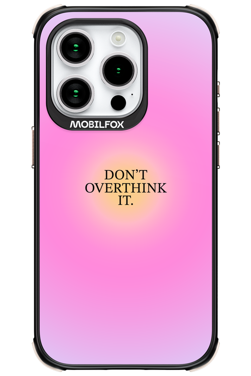 Don't Overthink It - Apple iPhone 15 Pro