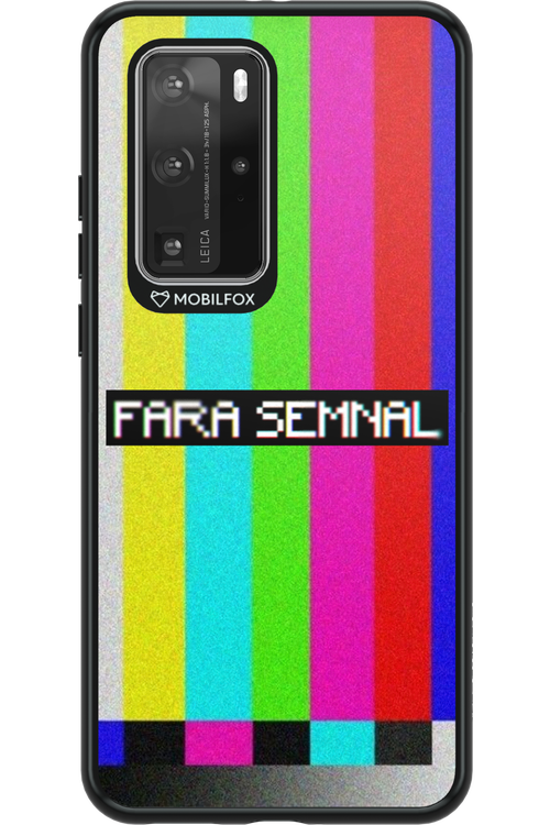 FĂRĂ SEMNAL 2.0 - Huawei P40 Pro