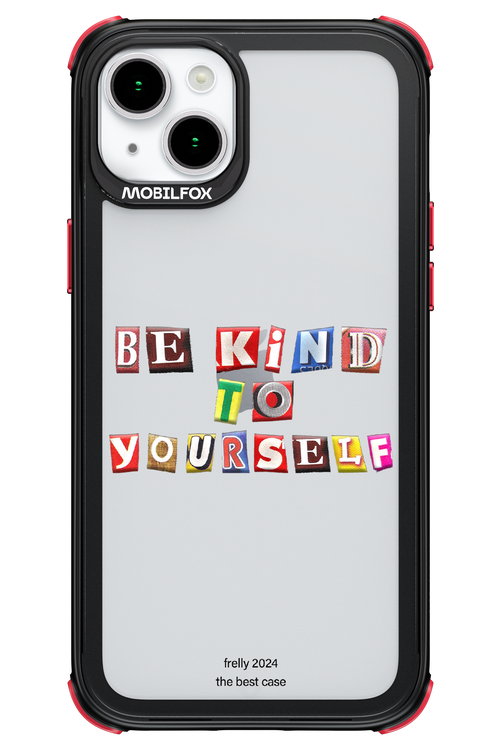 Be Kind To Yourself - Apple iPhone 15 Plus
