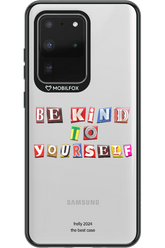 Be Kind To Yourself - Samsung Galaxy S20 Ultra 5G
