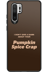 P-Spice Crap 2.0 - Huawei P30 Pro