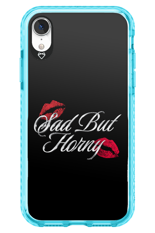 Sad But Horny 2.0 - Apple iPhone XR