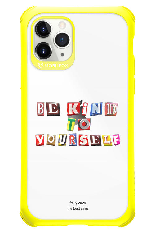 Be Kind To Yourself - Apple iPhone 11 Pro