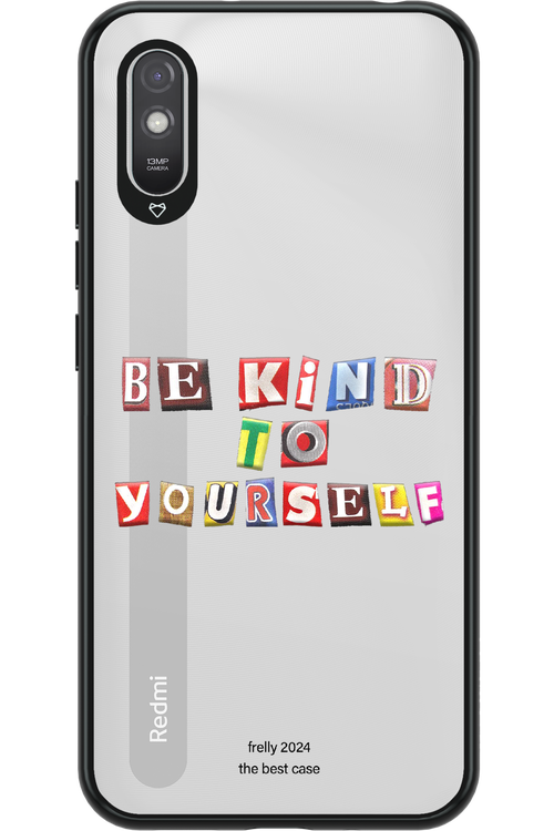 Be Kind To Yourself - Xiaomi Redmi 9A