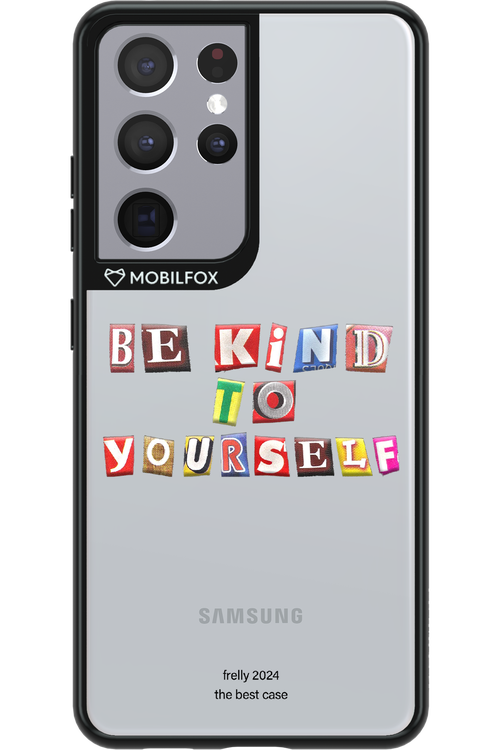 Be Kind To Yourself - Samsung Galaxy S21 Ultra