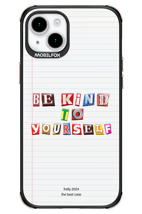 Be Kind To Yourself Notebook - Apple iPhone 15 Plus