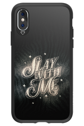 Slay with Me - Apple iPhone XS