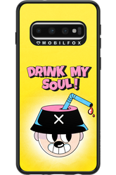 drink my soul 2.0 - Samsung Galaxy S10