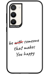 Choose Happiness - Samsung Galaxy S23 Plus