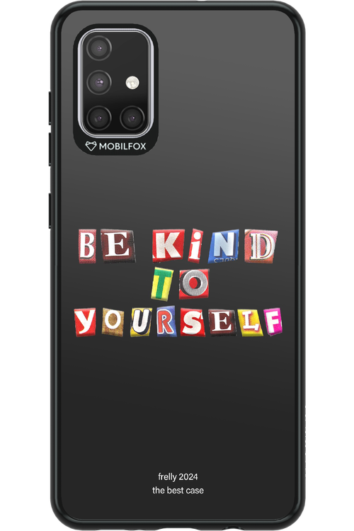Be Kind To Yourself Black - Samsung Galaxy A71
