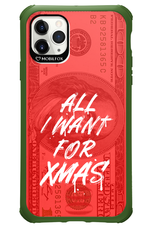 ALL I WANT FOR XMAS - Apple iPhone 11 Pro Max